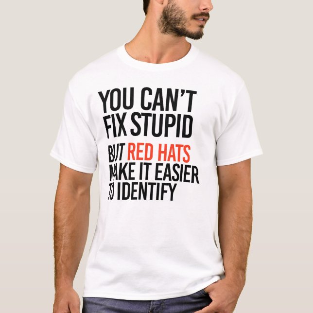 T-shirt Vous ne pouvez pas réparer stupide mais les casque (Devant)