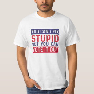 T-shirt Vous Ne Pouvez Pas Réparer Stupide Mais Vous Pouve