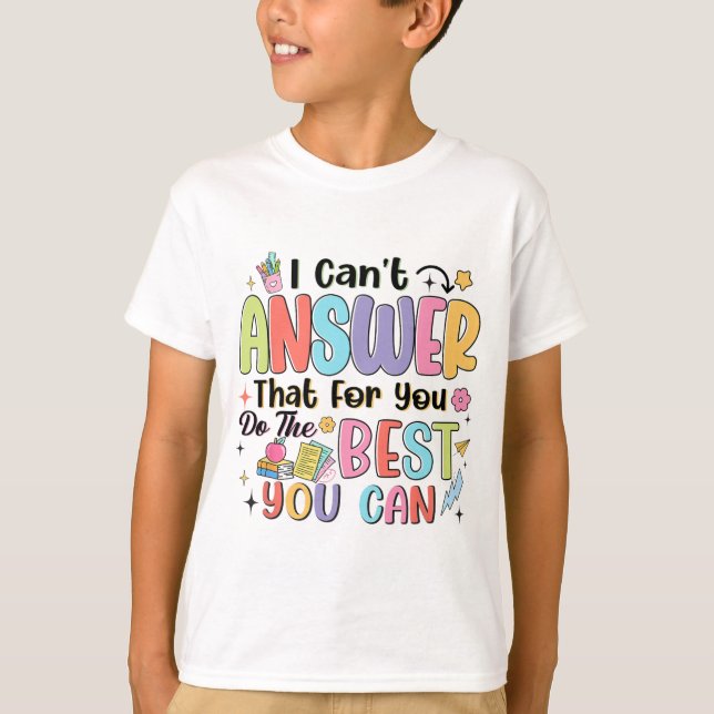 T-shirt Vous ne pouvez pas répondre que pour vous faire le (Devant)