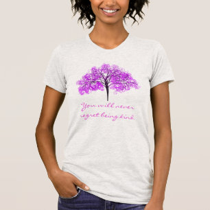 T-shirt "Vous ne regretterez jamais d'être arbre aimable"