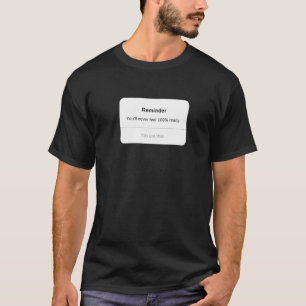 T-shirt Vous ne serez jamais prêt à 100%, mais vous l'avez