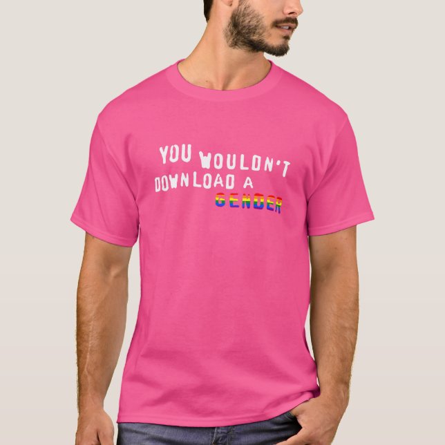 T-shirt Vous ne téléchargeriez pas un Lgbtq Genre (Devant)