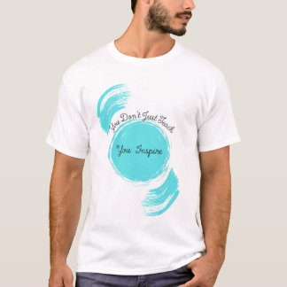 T-shirt Vous n'enseignez pas seulement, vous inspirez - Gr