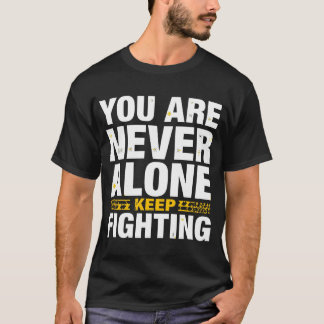 T-shirt Vous n'êtes jamais seul - Continuez à lutter Inspi