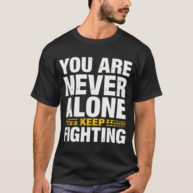 T-shirt Vous n'êtes jamais seul - Continuez à lutter Inspi (Devant)