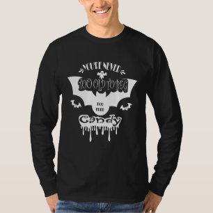 T-shirt Vous n'êtes jamais trop vieux pour mendier des fan