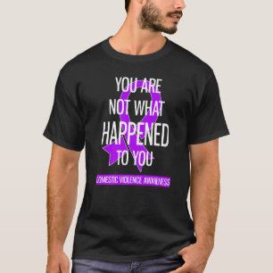 T-shirt Vous N'Êtes Pas Ce Qui Vous Est Arrivé Violence Do