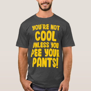 T-shirt Vous N'Êtes Pas Cool À Moins De Peindre Votre Pant