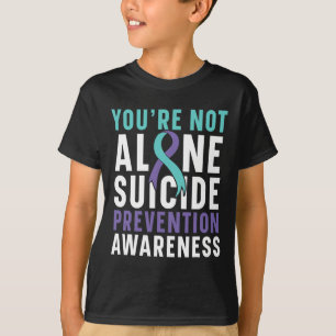 T-shirt Vous n'êtes pas la seule prévention du suicide de
