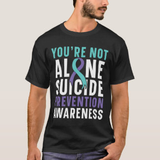 T-shirt Vous n'êtes pas la seule prévention du suicide de 
