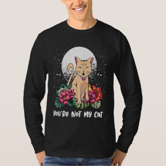 T-shirt Vous n'êtes pas mon chat Chat introverti Chaton a