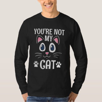 T-shirt Vous n'êtes pas mon chat Introverti Chat Antisoc
