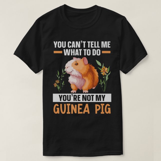 T-shirt Vous n'êtes pas mon Guinéen Rodent Rodent Cavy Fur (Design devant)