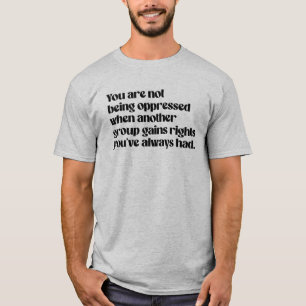 T-shirt Vous n'êtes pas opprimé