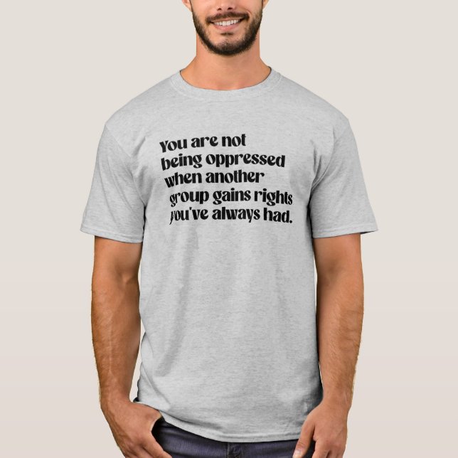T-shirt Vous n'êtes pas opprimé (Devant)