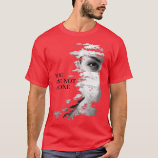 T-SHIRT VOUS N'ÊTES PAS SEUL