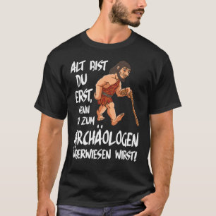 T-shirt Vous N'Êtes Vieux Que Si Vous Êtes Prouvé À Un Arc