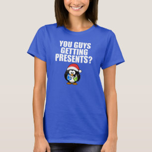 T-shirt Vous Obtenez Des Présentations ? Drôle