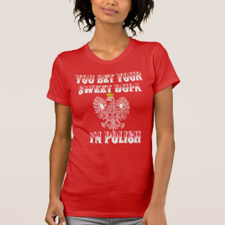 T-shirt VOUS PARIEZ VOTRE DOUCE DOUCE JE SUIS POLONAIS T-s