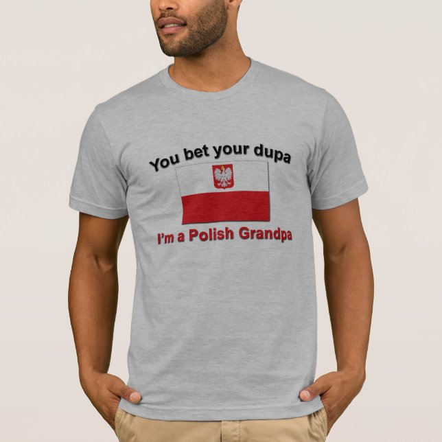 T-shirt Vous pariez votre dupa que je suis un grand-papa (Devant)