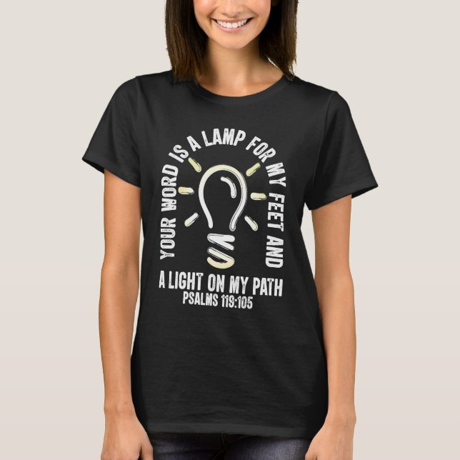 T-shirt Vous Parlez Est Une Lampe À Mes Pieds Psaumes 119  (Devant)
