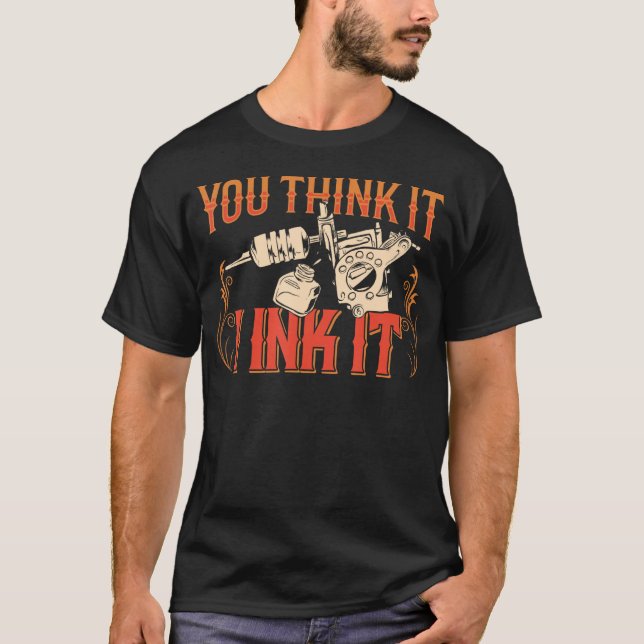 T-shirt Vous Pensez Que J'Enk It Tattoo Art Artiste (Devant)