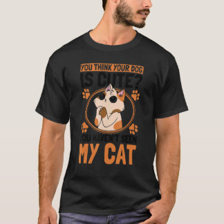 T-shirt Vous pensez que votre chien est mignon propriétair