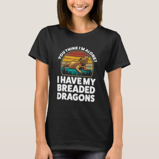 T-shirt Vous Pensez Seul J'Ai Pané Dragons Animal De Compa