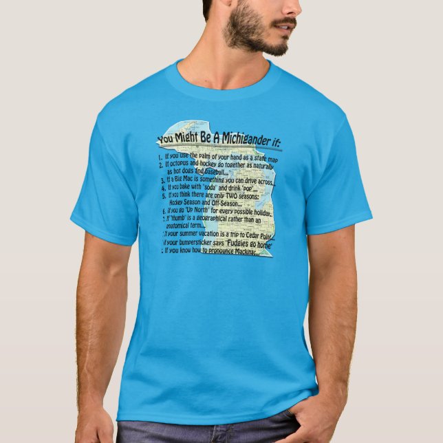 T-shirt Vous pourriez être un Michigander si : (Devant)