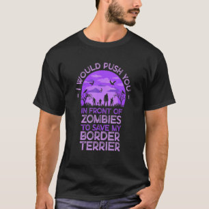 T-shirt Vous Pousser Dans Des Zombies Pour Sauver Mon Bord