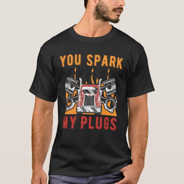 T-shirt Vous Pouvez Étinceler Mes Couples De Voiture Plug  (Devant)