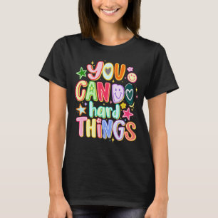 T-shirt Vous pouvez faire des choses difficiles Tasse de t