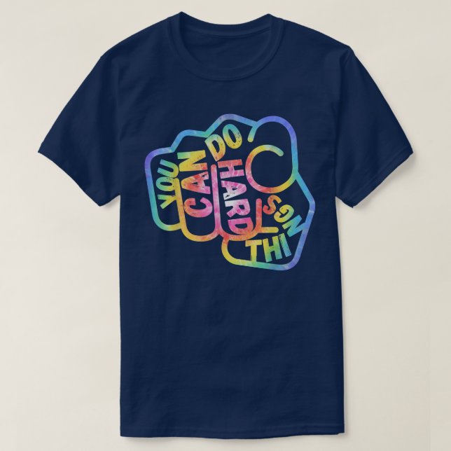 T-shirt Vous Pouvez Faire Des Choses Dures Motivation LGBT (Design devant)