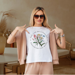 T-shirt Vous pouvez faire littéralement ce que vous voulez