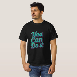 T-shirt Vous Pouvez Le Faire