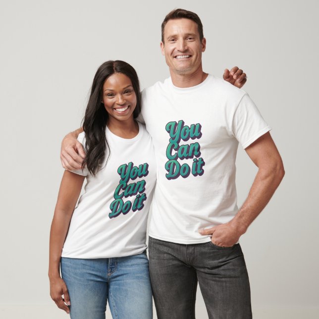 T-shirt Vous Pouvez Le Faire (Unisexe)