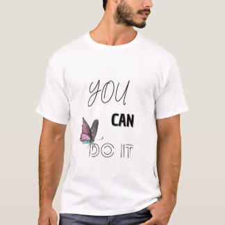T-shirt Vous pouvez le faire Tee avec une jolie Accent pap