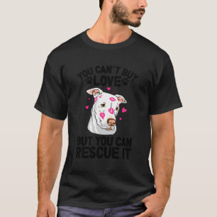 T-shirt Vous Pouvez Le Secourir Pitbull Secourir Adoption 