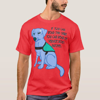 T-shirt Vous pouvez lire les patchs de Mon Service Dog 