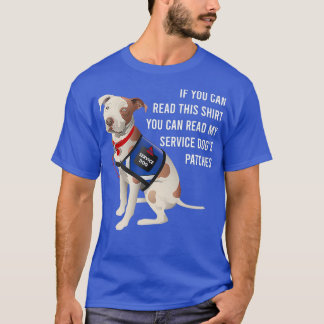 T-shirt Vous Pouvez Lire Mon Service Chiens Patches T Loca