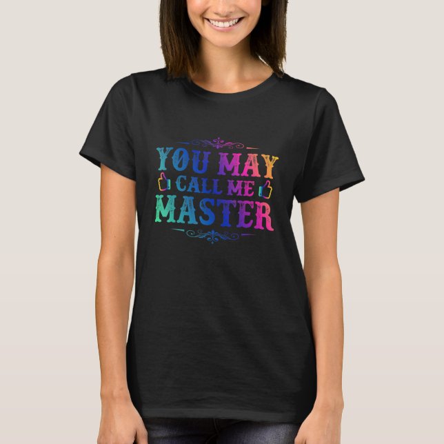 T-shirt Vous Pouvez M'Appeler Master 2021 Masters Diplôme (Devant)