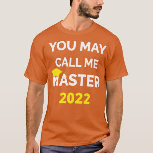 T-shirt Vous Pouvez M'Appeler Master 2022 I