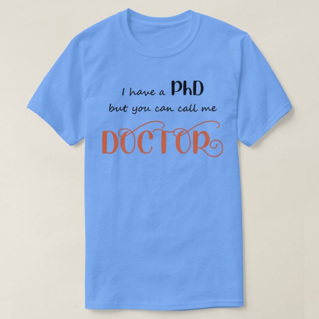 T-shirt Vous pouvez m'appeler médecin (Design devant)
