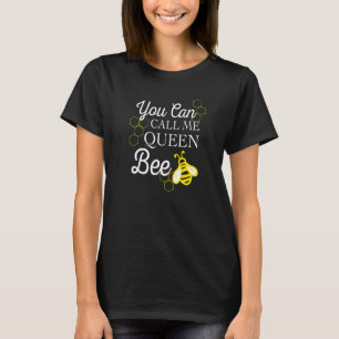 T-shirt Vous Pouvez M'Appeler Reine Abeille Bumble Abeille