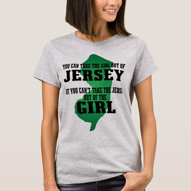 T-shirt Vous pouvez prendre la fille hors du Jersey…. (Devant)