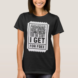 T-shirt Vous pouvez rire de mes bons de réduction de coupo