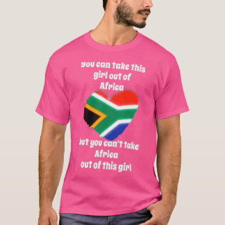 T-shirt Vous pouvez sortir cette fille d'Afrique mais vous