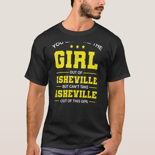 T-shirt Vous Pouvez Sortir La Fille D'Asheville North Caro (Devant)
