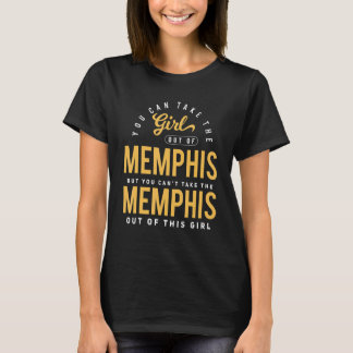 T-shirt Vous Pouvez Sortir La Fille De Memphis Tennessee H