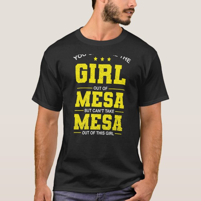 T-shirt Vous Pouvez Sortir La Fille De Mesa Arizona Girlfr (Devant)